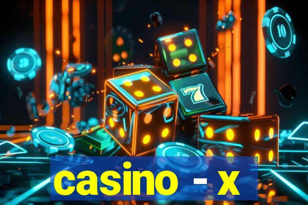 casino - x