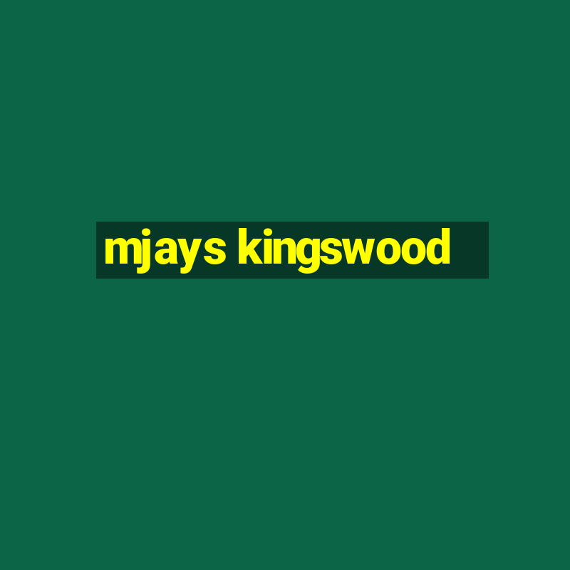 mjays kingswood