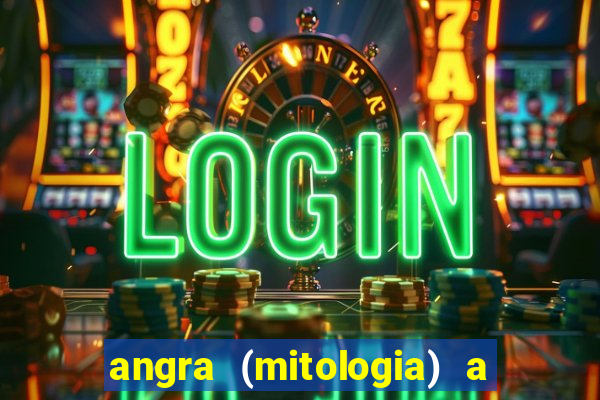 angra (mitologia) a deusa do fogo na mitologia tupi-guarani