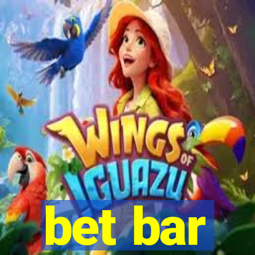 bet bar