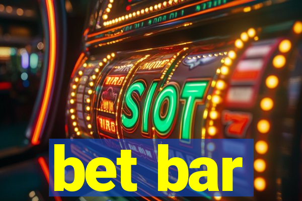 bet bar