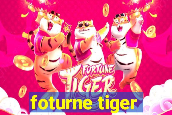 foturne tiger