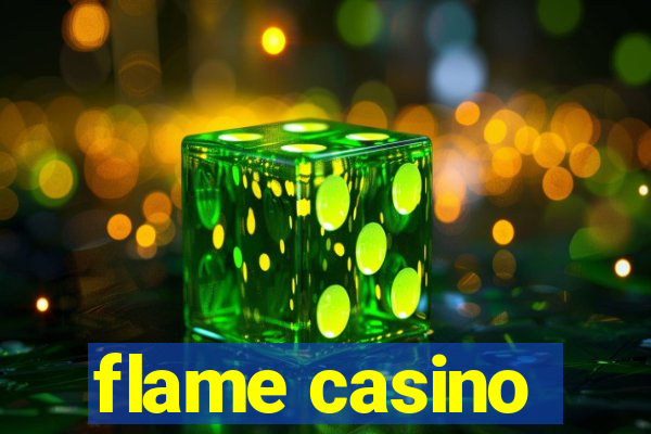 flame casino