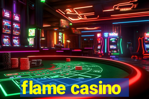 flame casino