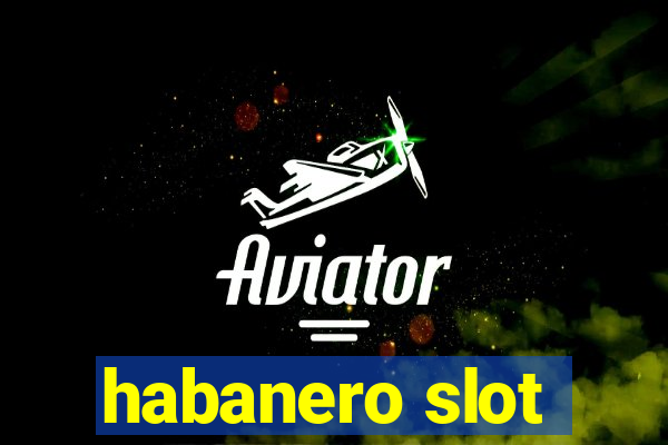 habanero slot