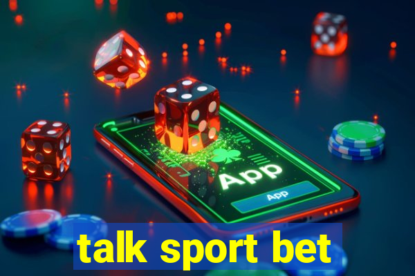 talk sport bet