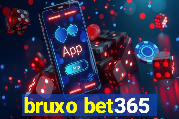 bruxo bet365