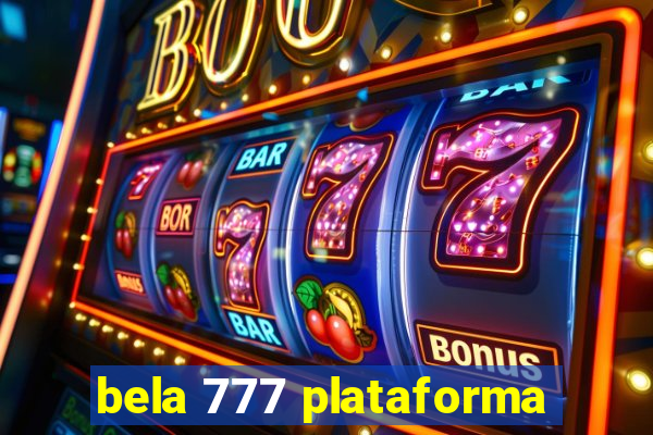 bela 777 plataforma