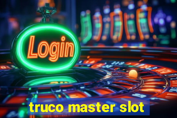 truco master slot