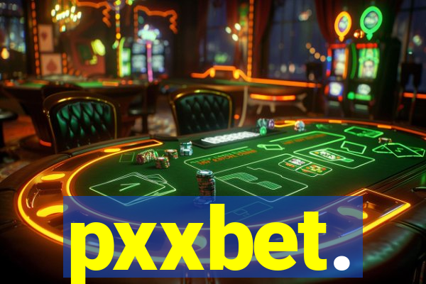 pxxbet.