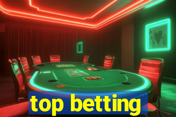 top betting