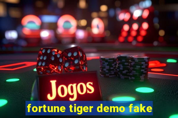 fortune tiger demo fake