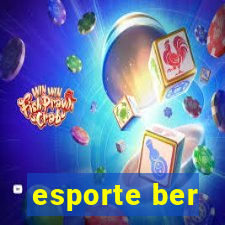 esporte ber