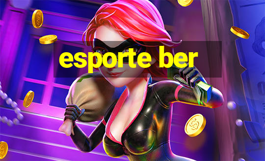 esporte ber