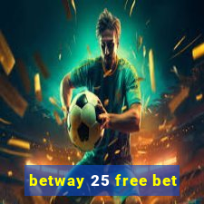 betway 25 free bet