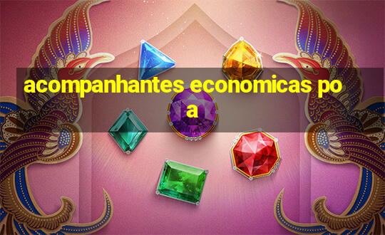 acompanhantes economicas poa