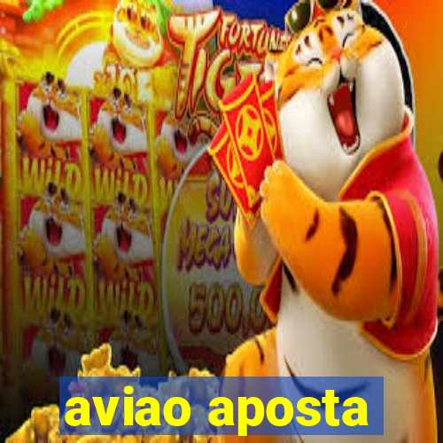 aviao aposta