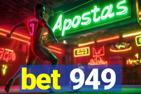 bet 949