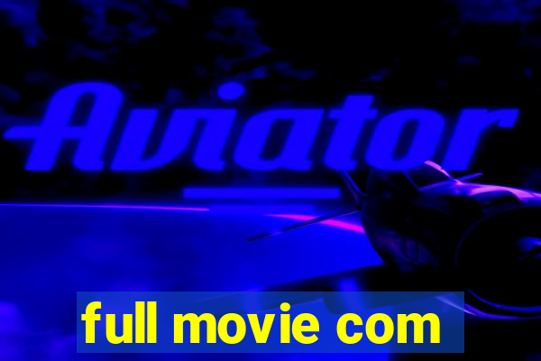 full movie com