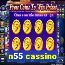 n55 cassino