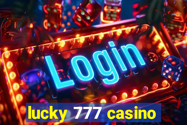 lucky 777 casino