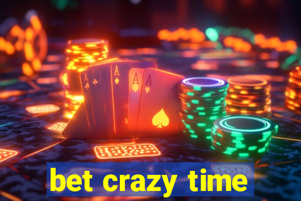 bet crazy time