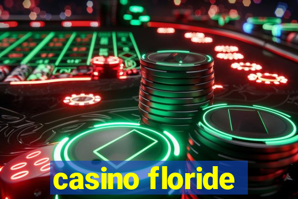 casino floride