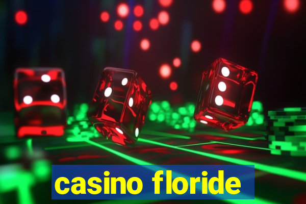 casino floride