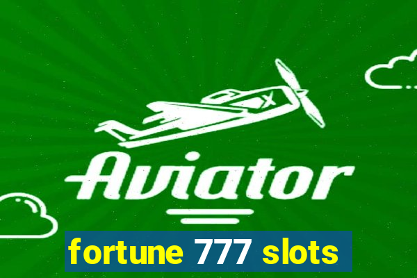 fortune 777 slots