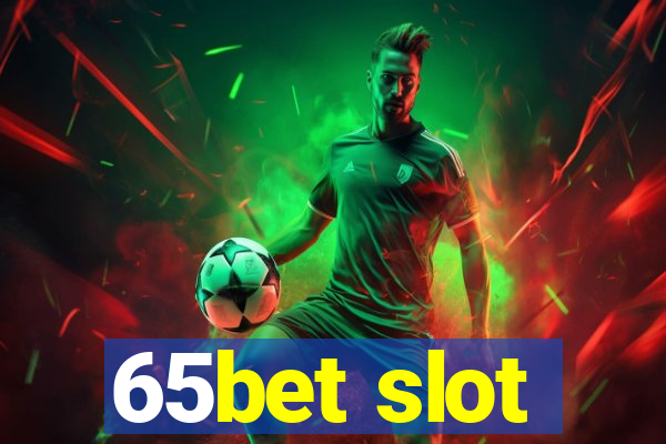 65bet slot