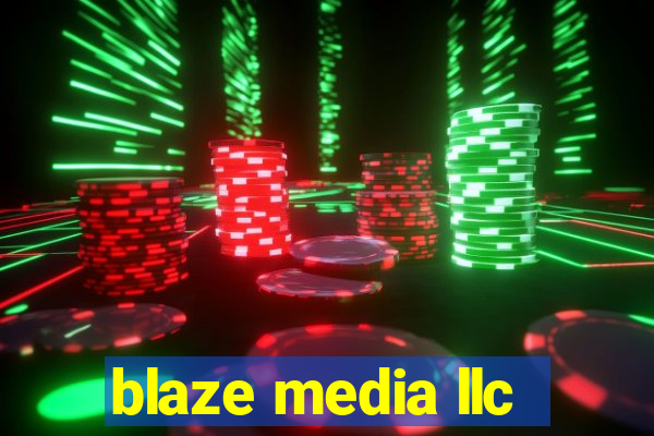 blaze media llc