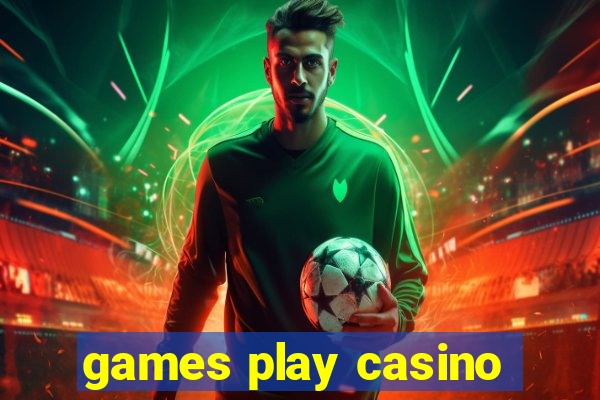 games play casino