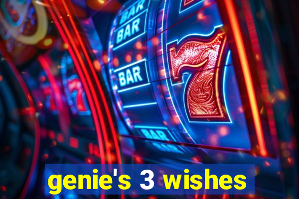 genie's 3 wishes