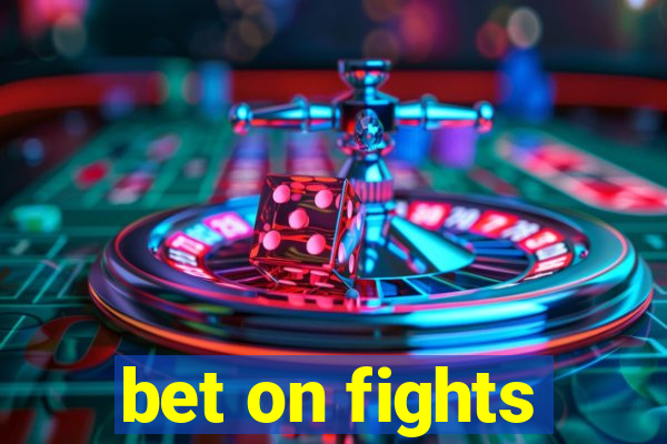 bet on fights