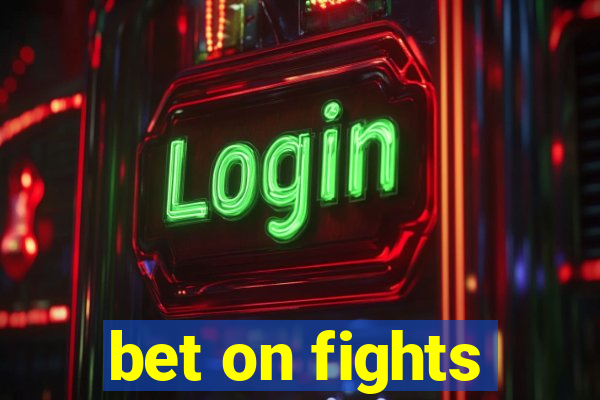 bet on fights