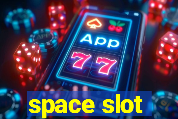 space slot