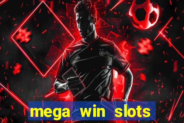 mega win slots slots 777 india