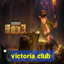 victoria club