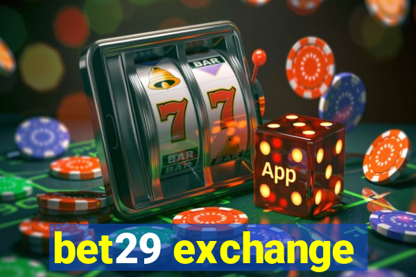 bet29 exchange