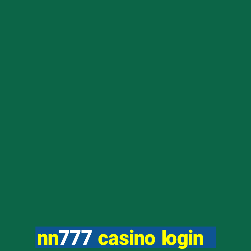 nn777 casino login