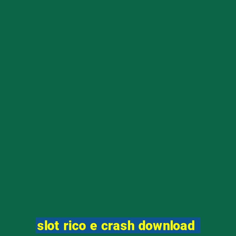 slot rico e crash download