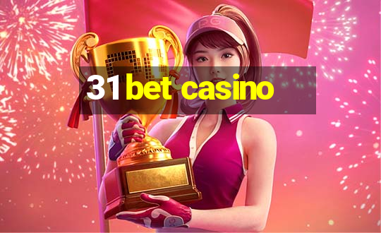 31 bet casino