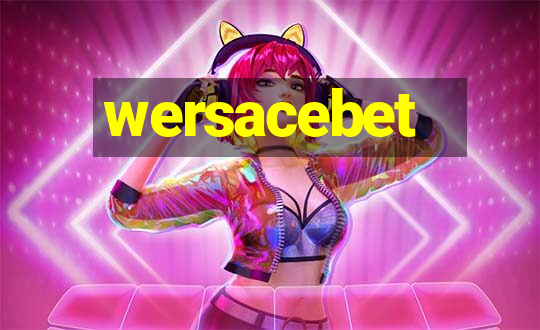 wersacebet