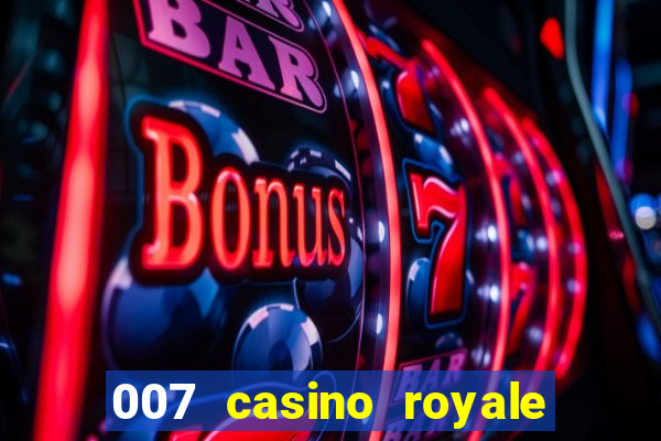 007 casino royale jogo online