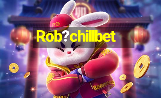 Rob?chillbet