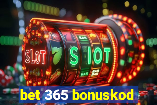 bet 365 bonuskod