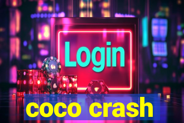 coco crash