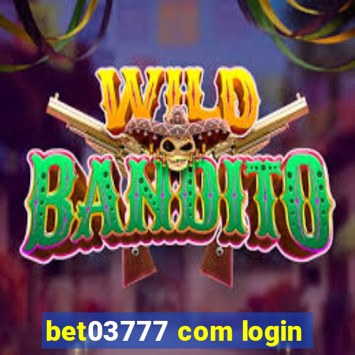 bet03777 com login