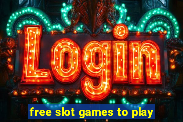 free slot games to play