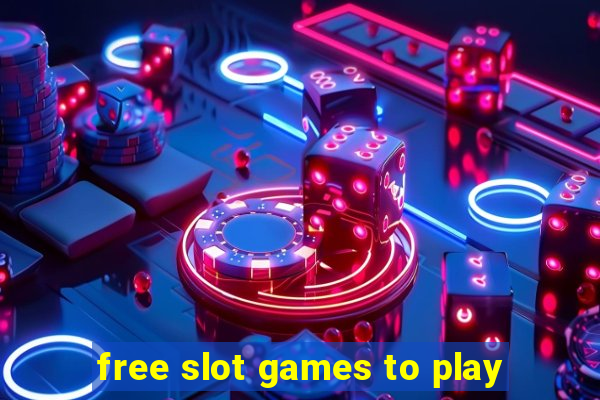 free slot games to play